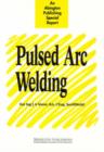 Image for Pulsed Arc Welding : An Introduction