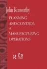 Image for Planning and Control of Manufacturing Operations