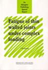 Image for Fatigue of Thin Walled Joints Under Complex Loading