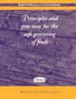 Image for Principles and Practices for the Safe Processing of Foods