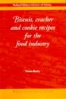 Image for Biscuit, cracker and cookie recipes for the food industry