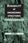 Image for Durability of engineering structures  : design, repair and maintenance