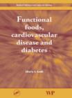 Image for Functional Foods, Cardiovascular Disease and Diabetes