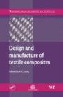Image for Design and Manufacture of Textile Composites