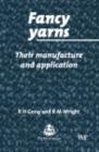Image for Fancy yarns: their manufacture and application