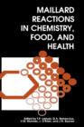 Image for Maillard Reactions in Chemistry, Food and Health