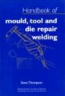 Image for Manual of die, mould and tool steel repair.