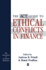 Image for The ACT Guide to Ethical Conflicts in Finance