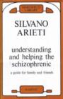 Image for Understanding and Helping the Schizophrenic