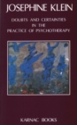 Image for Doubts and Certainties in the Practice of Psychotherapy