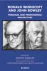 Image for Donald Winnicott and John Bowlby : Personal and Professional Perspectives