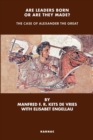 Image for Are Leaders Born or Are They Made? : The Case of Alexander the Great
