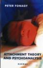Image for Attachment Theory and Psychoanalysis