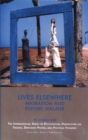 Image for Lives Elsewhere : Migration and Psychic Malaise