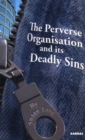 Image for The Perverse Organisation and its Deadly Sins