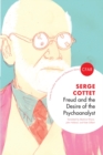 Image for Freud and the Desire of the Psychoanalyst