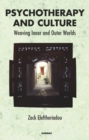 Image for Psychotherapy and culture  : weaving inner and outer worlds