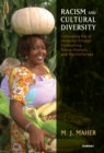 Image for Racism and cultural diversity  : cultivating racial harmony through counselling, group analysis, and psychotherapy