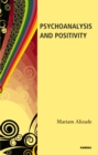 Image for Psychoanalysis and Positivity