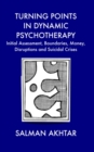 Image for Turning Points in Dynamic Psychotherapy