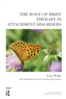 Image for The Role of Brief Therapy in Attachment Disorders