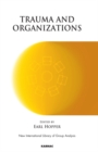 Image for Trauma and Organizations