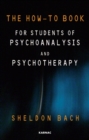 Image for The How-To Book for Students of Psychoanalysis and Psychotherapy
