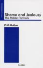 Image for Shame and jealousy  : the hidden turmoils