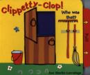 Image for Clippety-Clop!  Who Was That?