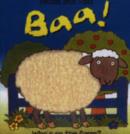 Image for Baa!  : who&#39;s on the farm?