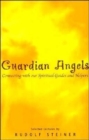 Image for Guardian Angels : Connecting with Our Spiritual Guides and Helpers