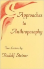 Image for Approaches to Anthroposophy