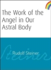 Image for The Work of the Angel in Our Astral Body
