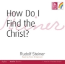 Image for How Do I Find the Christ?