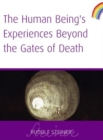 Image for Human Being&#39;s Experiences Beyond The Gates of Death