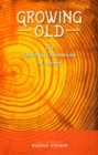 Image for Growing old: the spiritual dimensions of aging