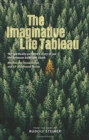 Image for The Imaginative Life Tableau