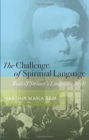 Image for The Challenge of Spiritual Language : Rudolf Steiner&#39;s Linguistic Style