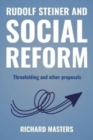 Image for Rudolf Steiner and Social Reform