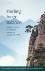 Image for Finding Inner Balance: Meditative exercises for mindfulness, empathy and strengthening the will