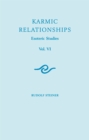 Image for Karmic Relationships: Esoteric Studies. Volume 6