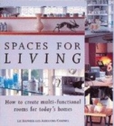 Image for Spaces for living  : how to create multi-functional rooms for today&#39;s homes
