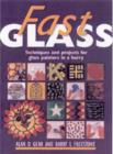 Image for Fast glass painting  : techniques and projects for glass painters in a hurry