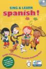 Image for Sing &amp; Learn Spanish! : Songs &amp; Pictures to Make Learning Fun!