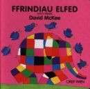 Image for Ffrindiau Elfed : Elfed&#39;s Friends