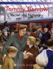 Image for Storiau Hanes Cymru: Tommy Barrow: Ifaciwi yng Nghymru