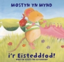 Image for Anturiaethau Mostyn: Mostyn yn Mynd i&#39;r Eisteddfod!/Mostyn Visits the Eisteddfod!