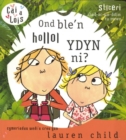 Image for Cyfres Cai a Lois: Ond Ble&#39;n Hollol Ydyn Ni?