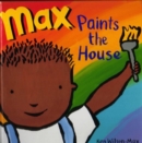 Image for Max paints the house