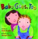 Image for Baby Goes Too